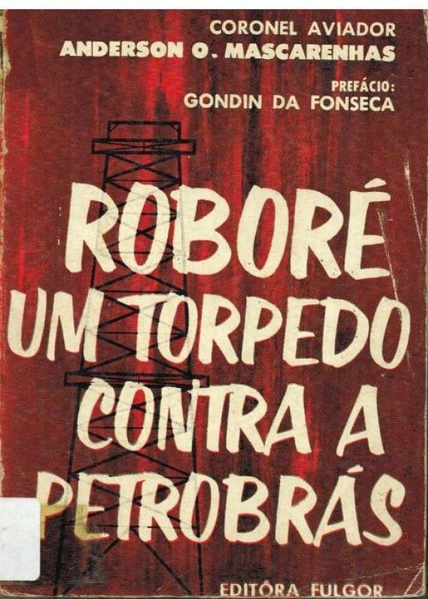 Roboré um Torpedo contra a Petrobrás